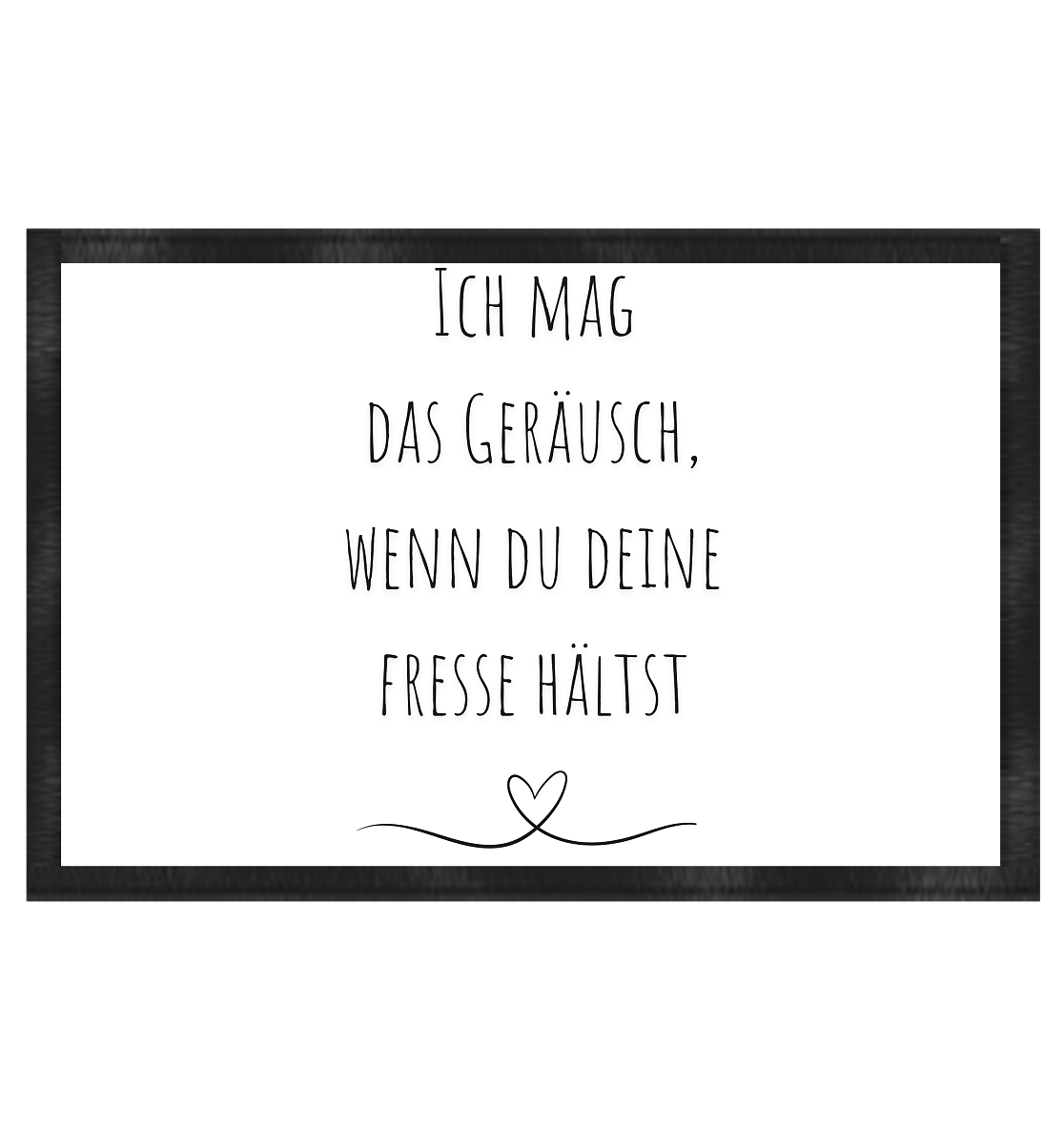 Ich mag das Geräusch - Fußmatte 60x40cm