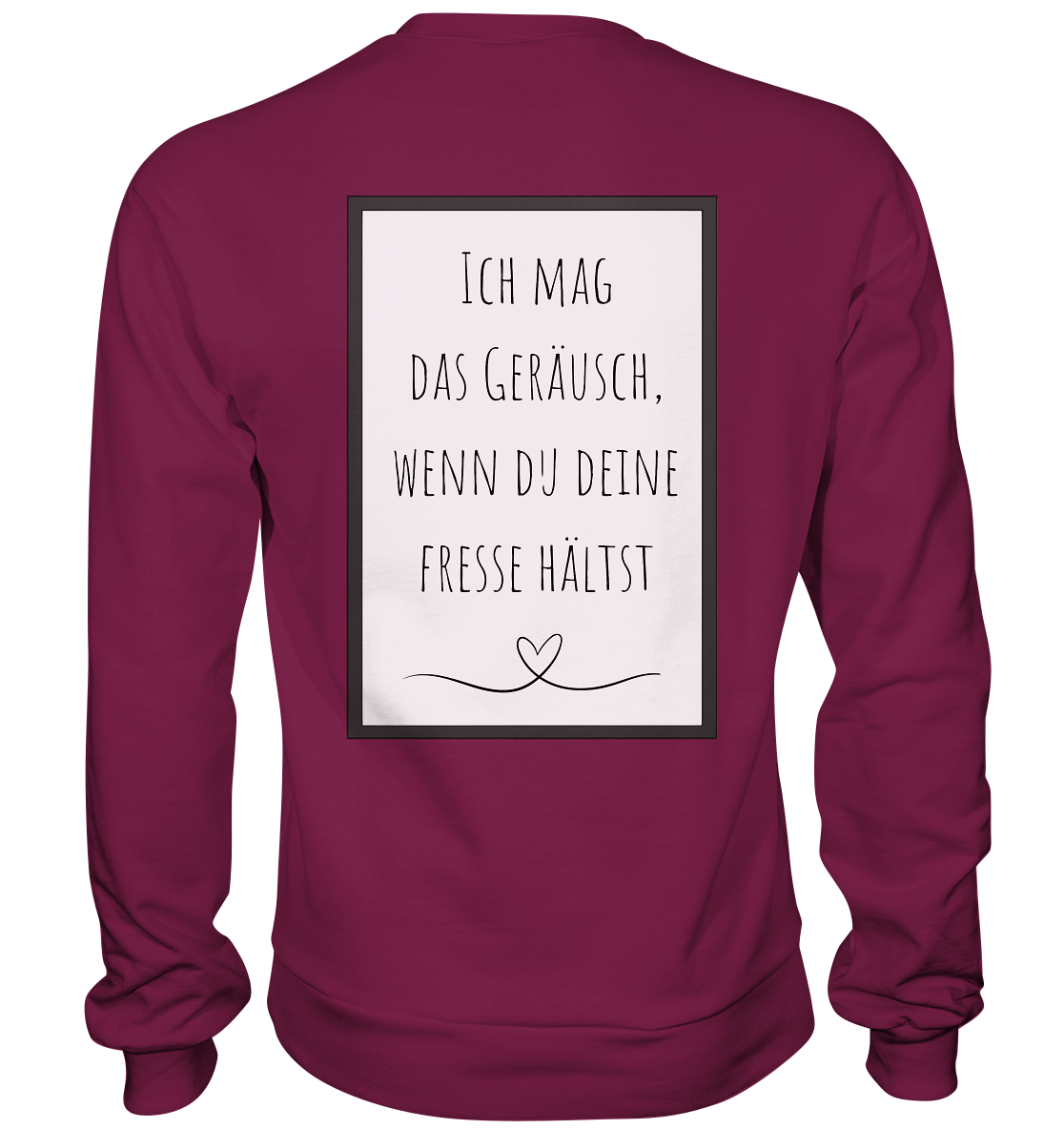 Ich mag das Geräusch  - Basic Sweatshirt