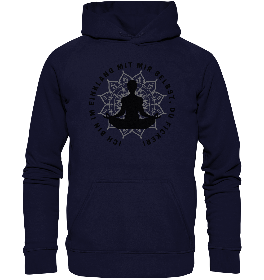 Ich bin im Einklang mit mir selbst - Basic Unisex Hoodie