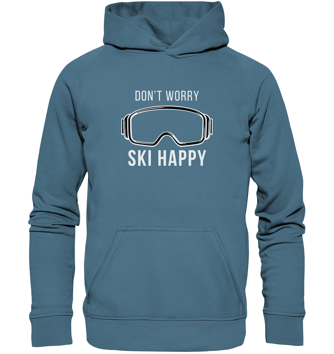 Don't worry SKI happy - Basic Unisex Hoodie