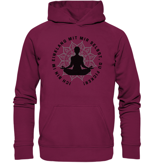 Ich bin im Einklang mit mir selbst - Basic Unisex Hoodie