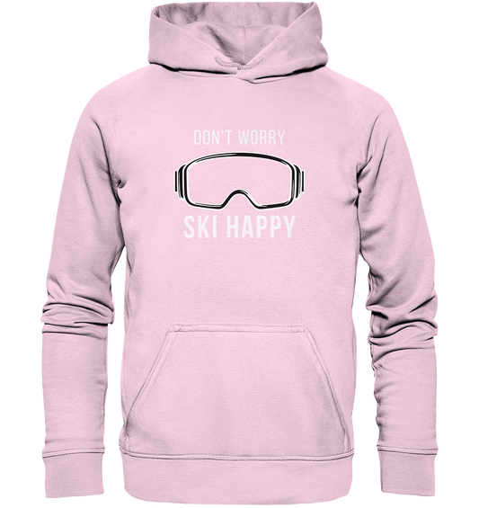 Don't worry SKI happy - Basic Unisex Hoodie